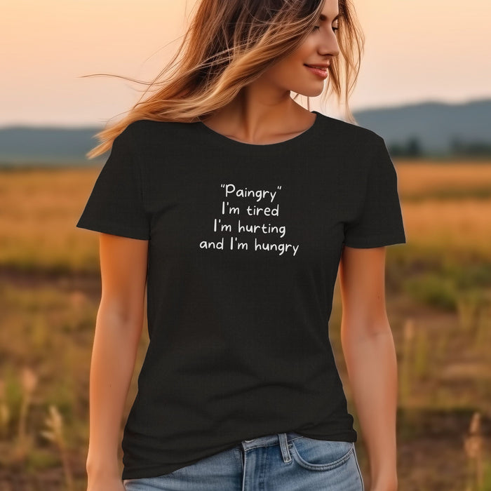 "Paingry" I'm tired I'm hurting and I'm hungry - Unisex Soft Jersey Short Sleeve Tee