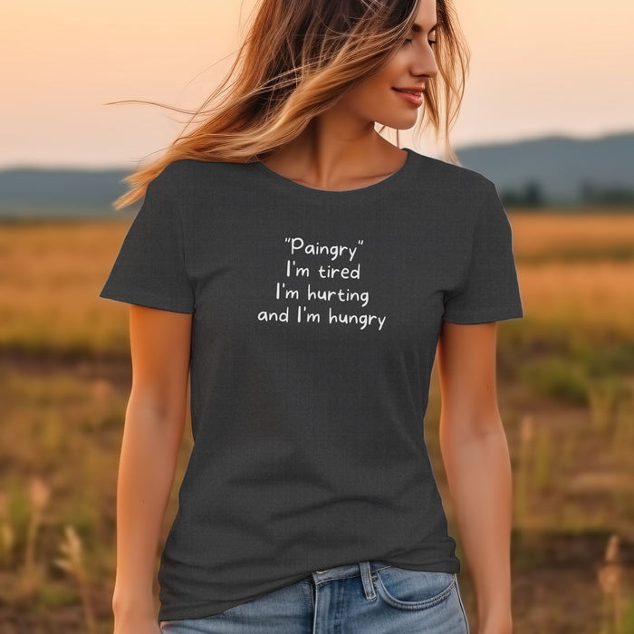 "Paingry" I'm tired I'm hurting and I'm hungry - Unisex Soft Jersey Short Sleeve Tee