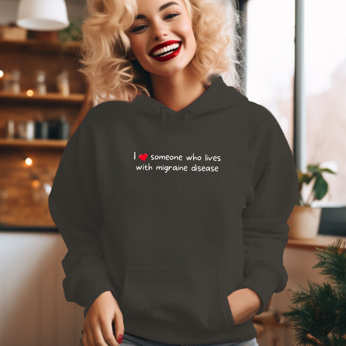 I love someone who lives with migraine disesase - Unisex Hooded Sweatshirt