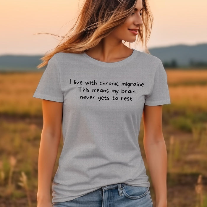 I live with chronic migraine. This means my brain never gets to rest - Unisex Soft Jersey Short Sleeve Tee